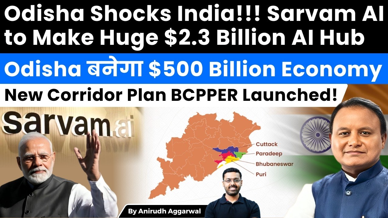 Odisha Shocks India! Sarvam AI: $2.3 Billion AI Hub. Odisha $500 Billion Economy. BCPPER Corridor