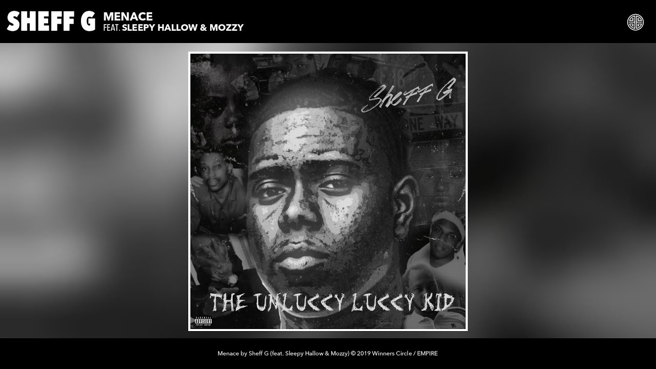 Sheff G - Menace (Audio) (feat. Sleepy Hallow & Mozzy)