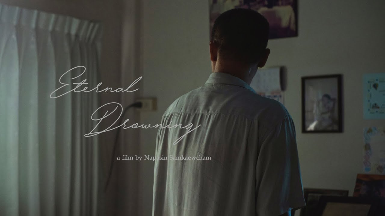 น้ำค้าง (Eternal Drowning) (2020) | A Student Short Film