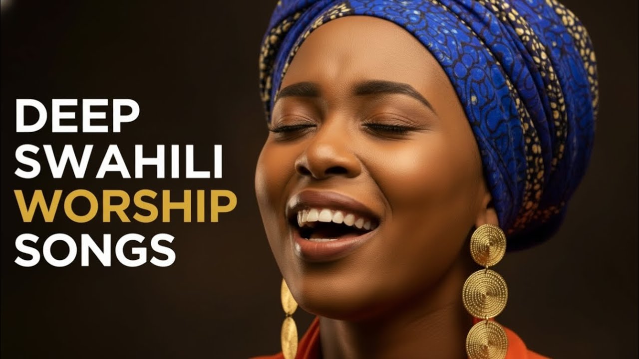 Relaxing Swahili Gospel Songs for Prayer & Worship 