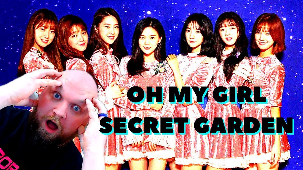 KPOP REACTION OH MY GIRL SECRET GARDEN (2018)