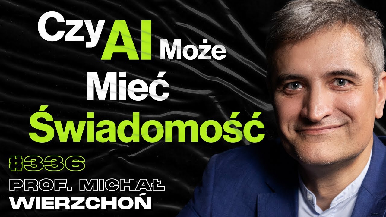 #336 Czy w Mózgu Da Się Znaleźć Świadomość? Jak Wyglądają Badania Mózgu? – prof. Michał Wierzchoń