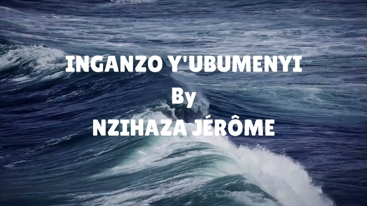 INGANZO Y'UBUMENYI By NZIHAZA JÉRÔME