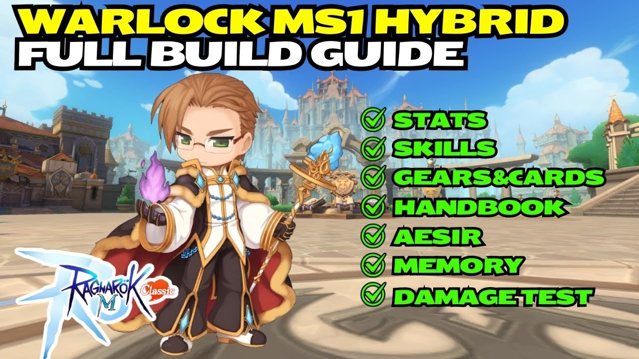 Руководство по полной сборке Warlock MS1 Hybrid F2P/Semi &mdash; Ragnarok M: Classic Global