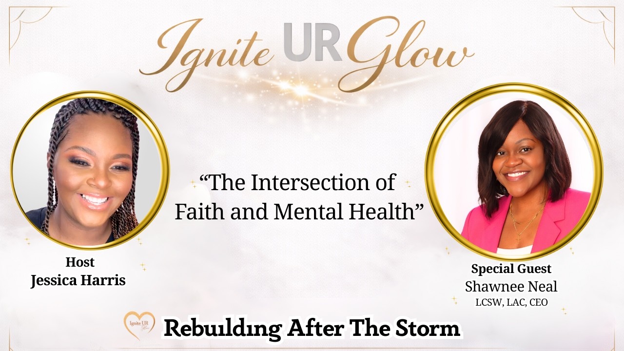 Rebuilding After the Storm: The Intersection of Mental Health and Faith | S5 Ep. 17