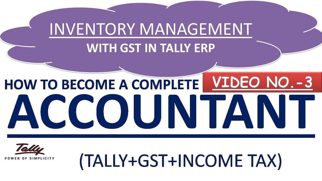 VIDEO 3 | HOW TO RECORD TRANSACTION WITH GST IN TALLY | INVENTORY MANAGEMENT IN TALLY ERP9