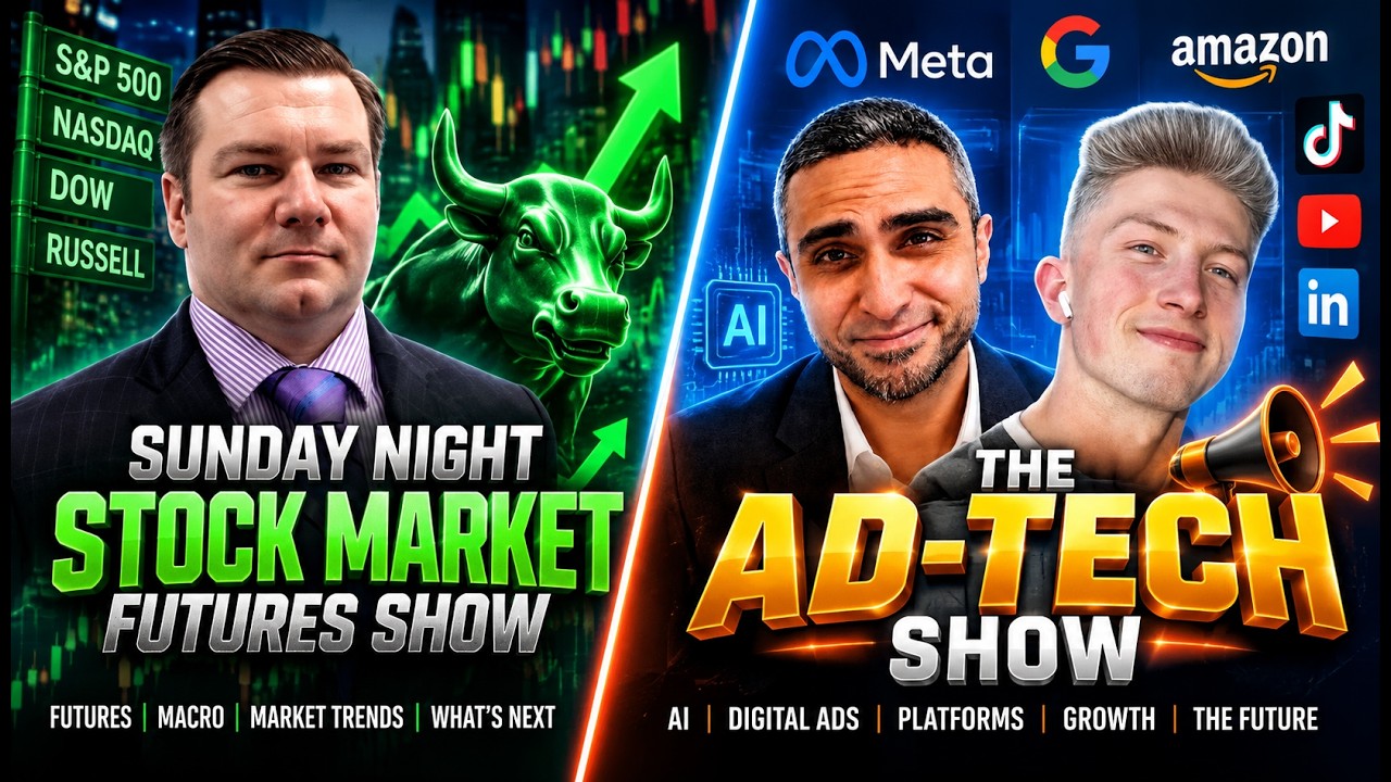 The Stock Market Future Show & Ad-Tech Sunday with Sam and Nick