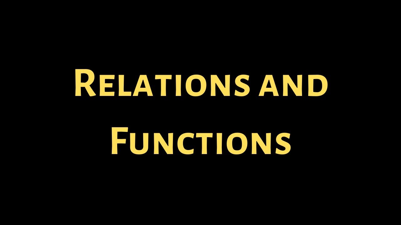 Relations and Functions College Algebra