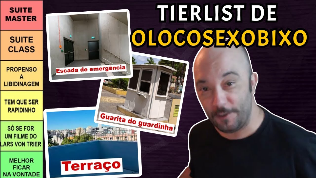 Montamos a Tierlist com os melhores lugares para fazer um EITA BIXO KKKKKKKKK