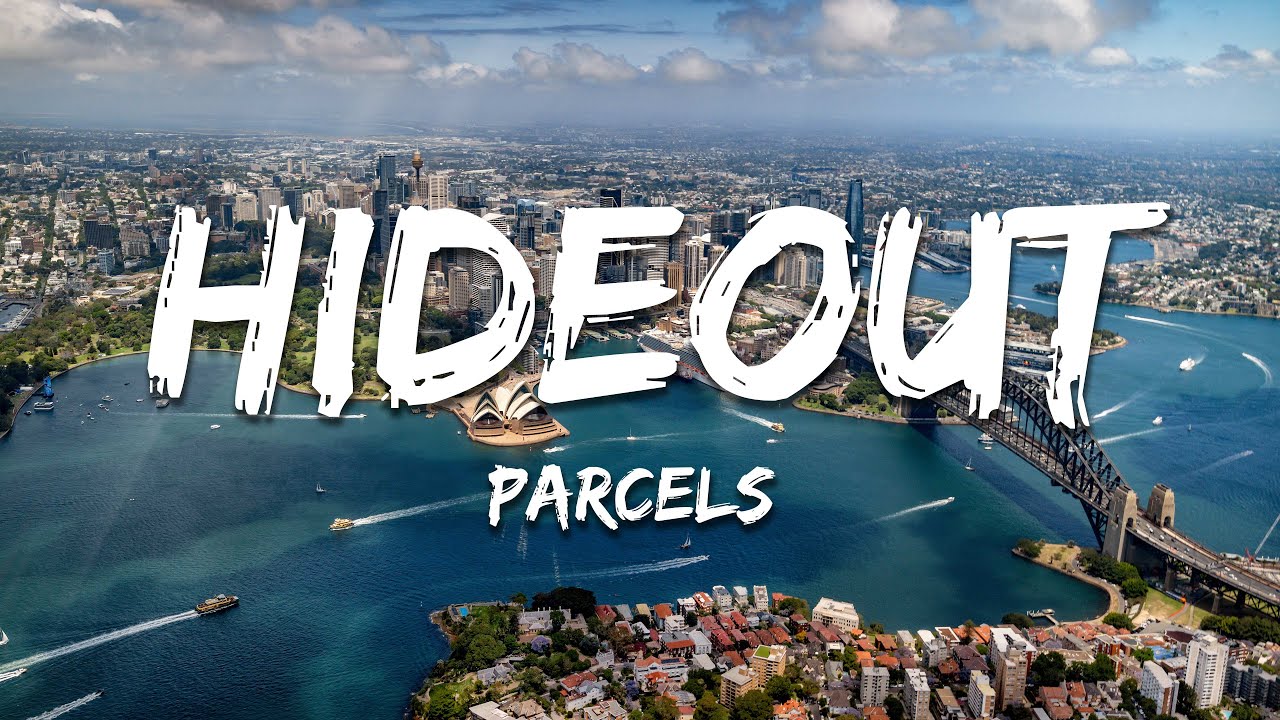 Parcels - Hideout (Lyrics)