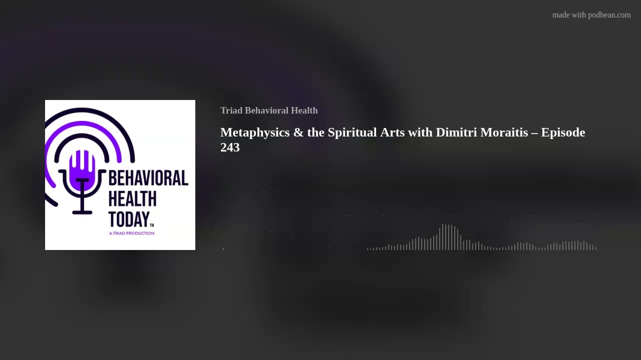 Metaphysics & the Spiritual Arts with Dimitri Moraitis &ndash; Episode 243