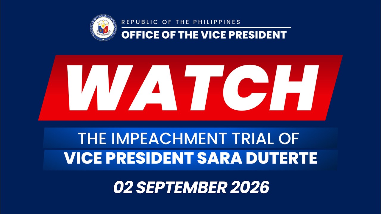 02 September 2026 | Day 21 of Impeachment Trial of Vice President Sara Duterte