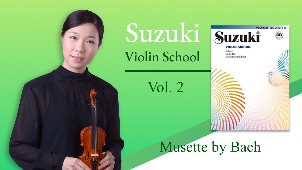Musette by Bach, slow with piano - Suzuki Violin book 2, No. 2