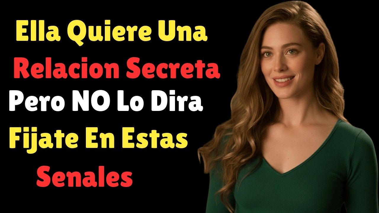 6 Señales Ocultas de que una Mujer Quiere Entregarse a Ti | Psicología Femenina