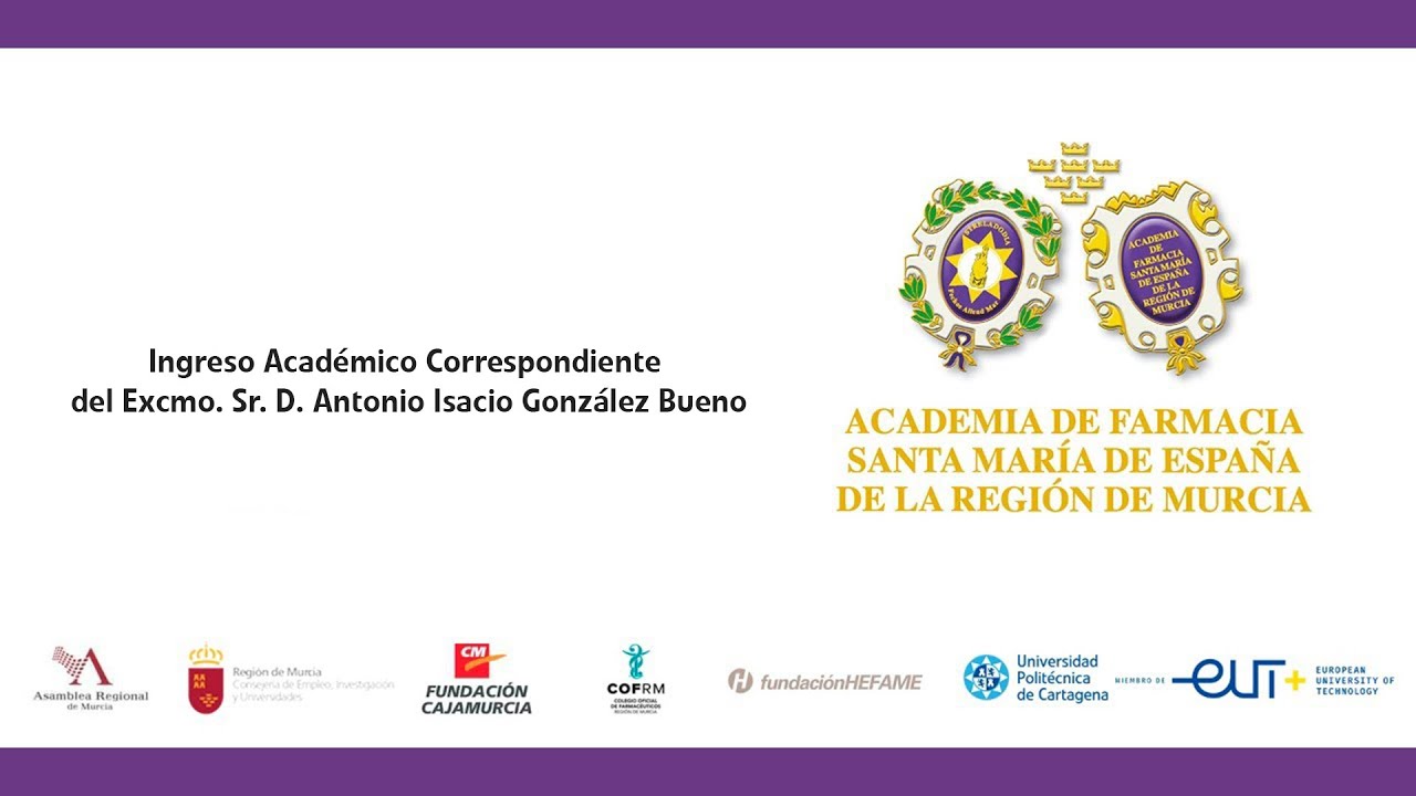 Ingreso Académico Correspondiente del Excmo. Sr. D. Antonio Isacio González Bueno