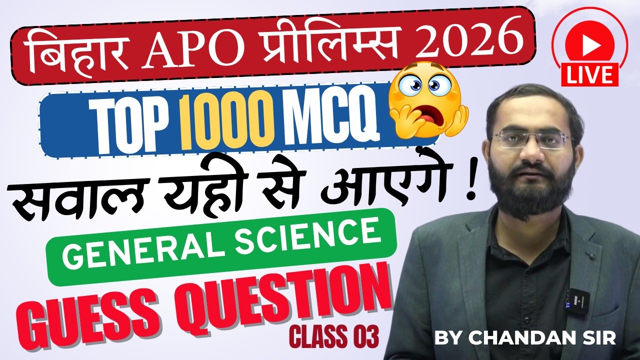 Bihar APO Prelims 2026 | Most Expected 1000 Guess Questions | General Science by Chandan Sir