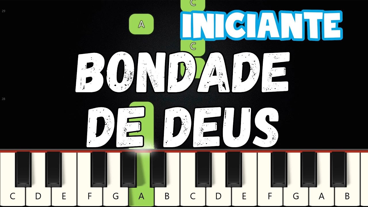 Bondade De Deus (Refr&atilde;o) Piano e Teclado Iniciante N&iacute;vel F&aacute;cil Tutorial