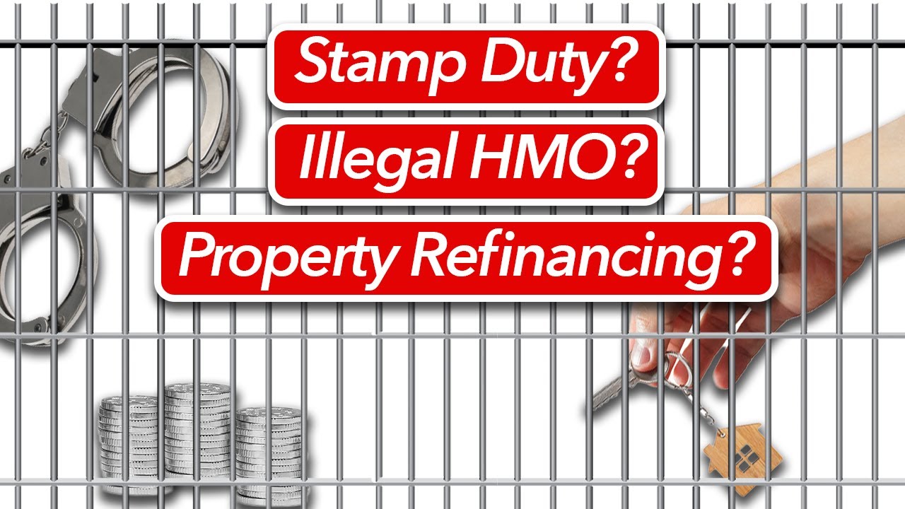 Property Stamp Duty | Property Refinancing in 2022 | Illegal HMO? | UK Property Investing