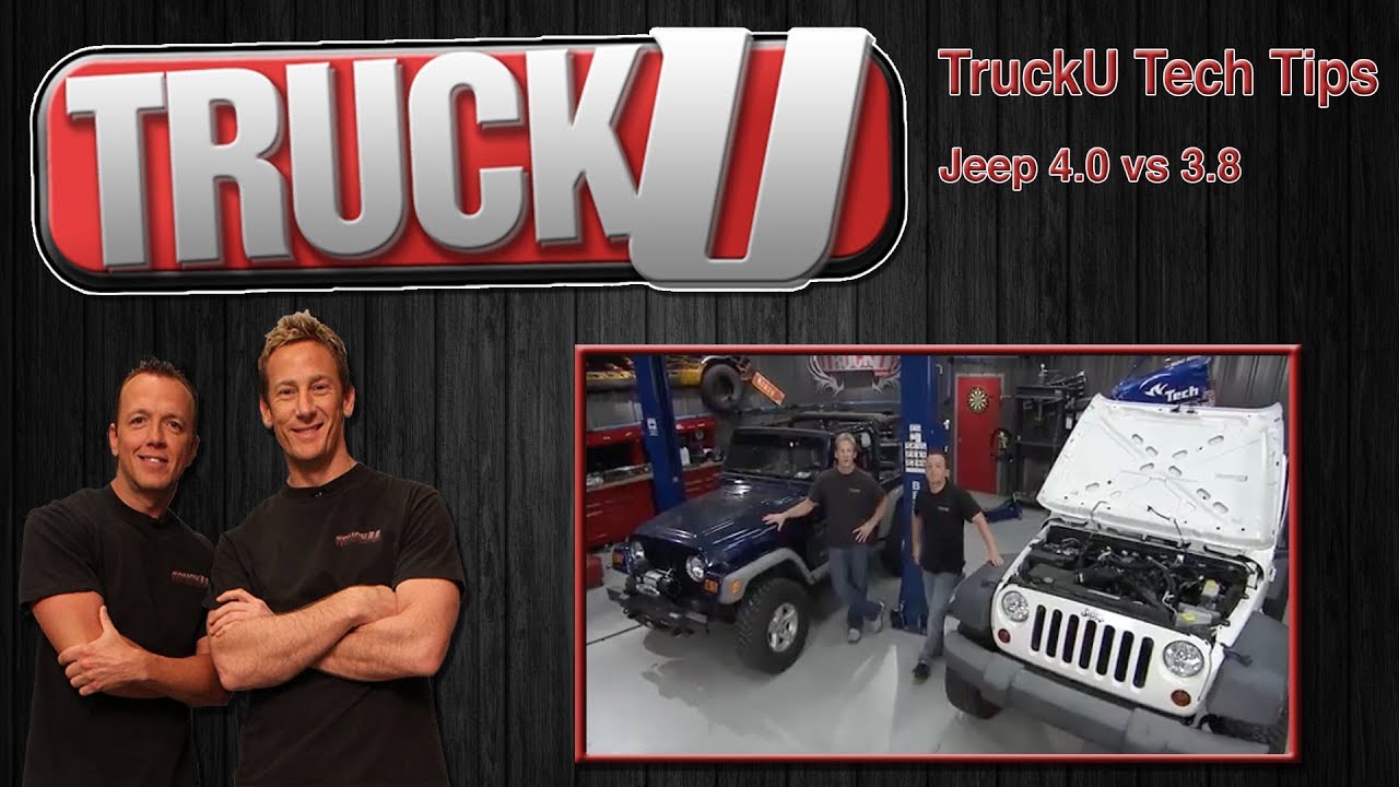 Jeep 4.0 vs 3.8 | TruckU Tech Tips