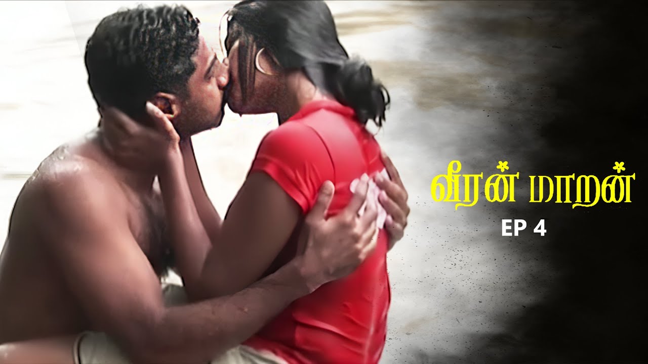 Veeran Maran - Ep 4 Tamil Movie | Rithik | Meenal | Johnny Senthil