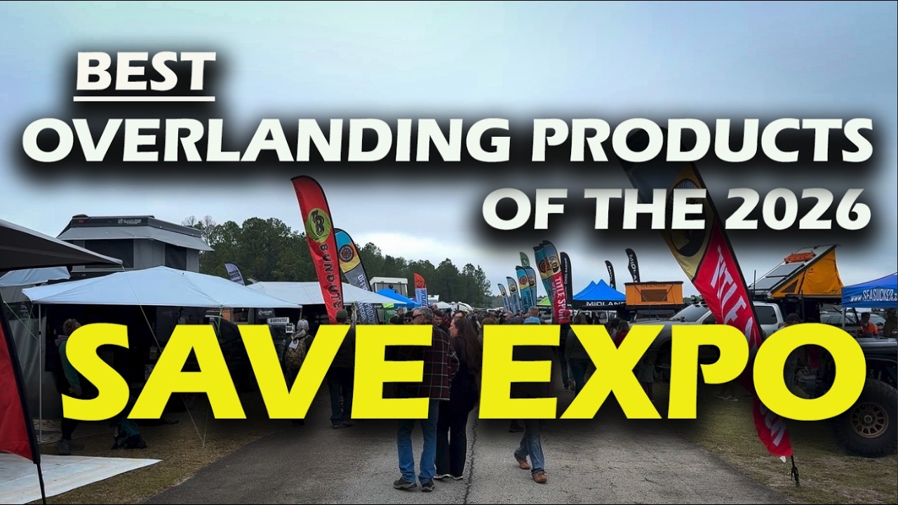 Best Overlanding Products of the 2026 SAVE Expo