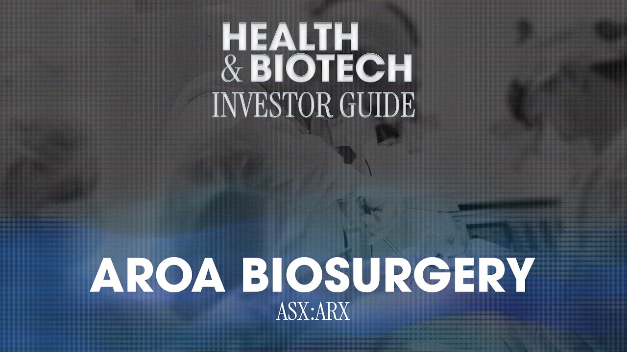 Aroa Biosurgery: новозеландская компания по лечению ран, осваивающая рынок США.