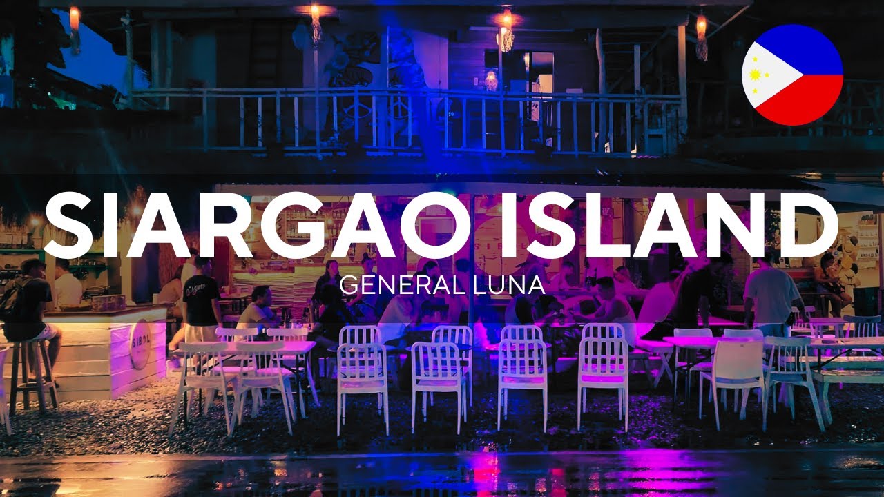 Nightlife in General Luna, Siargao: A Vibrant Island Experience