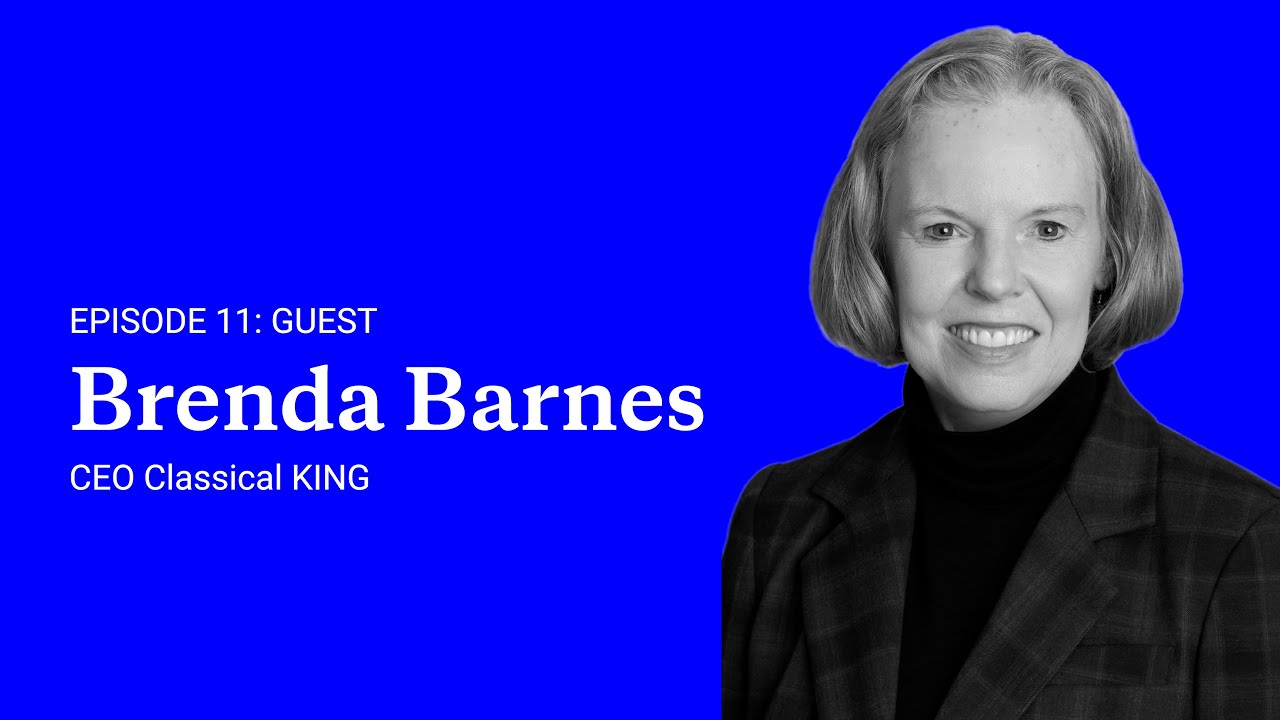 Episode 11: Brenda Barnes, CEO of Classical KING