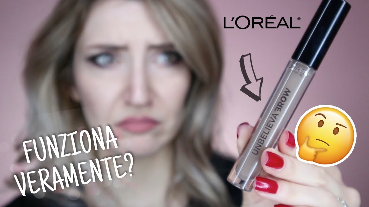 UNBELIEVA BROW L'OREAL, FUNZIONA VERAMENTE? RECENSIONE VERA AL 100% //SaraPinkBerry
