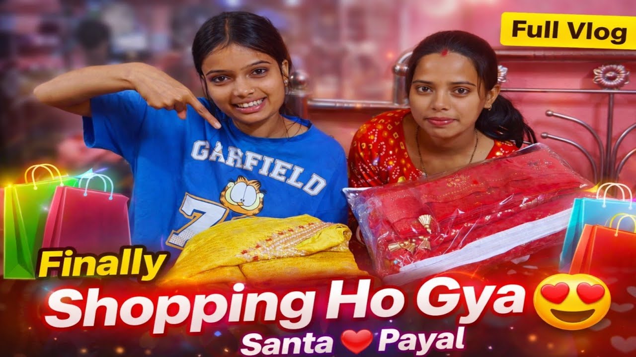 Finally 😍 Santa ❤️ Payal Ki Shopping Ho Hi Gayi | Full Shopping Vlog || Family Vlog 