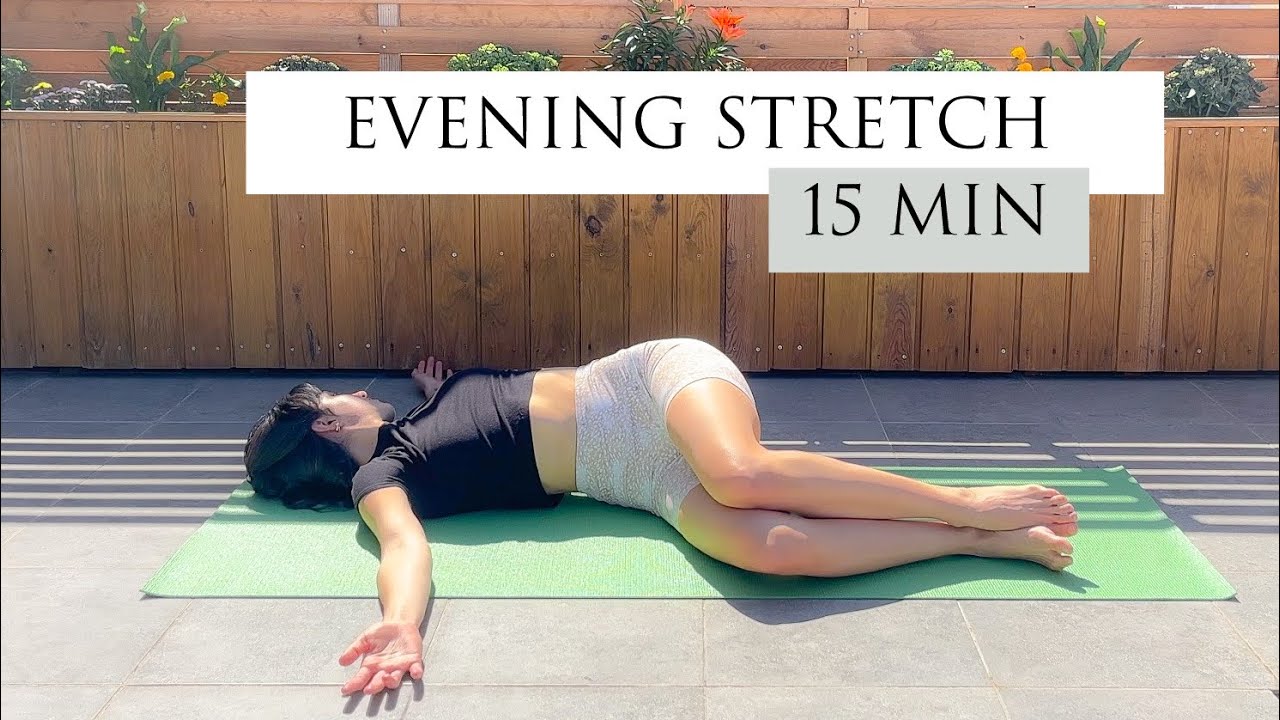 15 Minute Evening Stretch