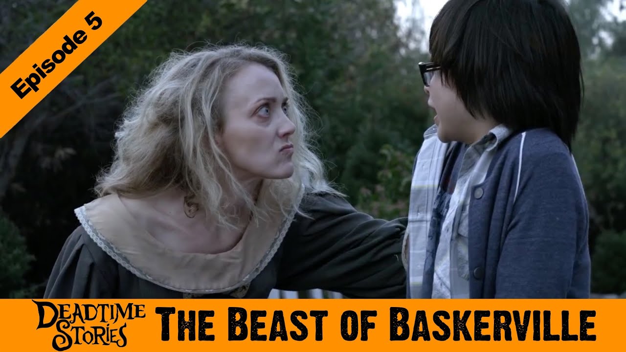 Deadtime Stories: The Beast of Baskerville S01E05