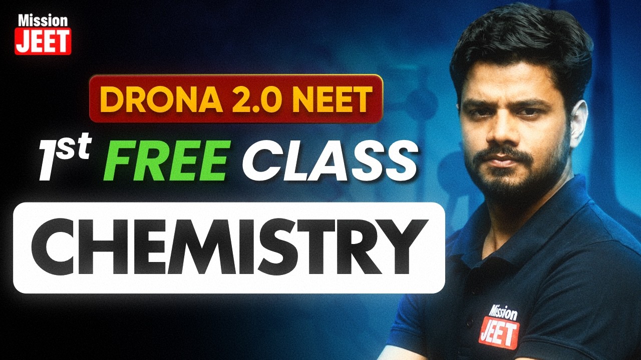 Drona 2.0 NEET Chemistry - 1st FREE Class | Check Desc. | Mission JEET
