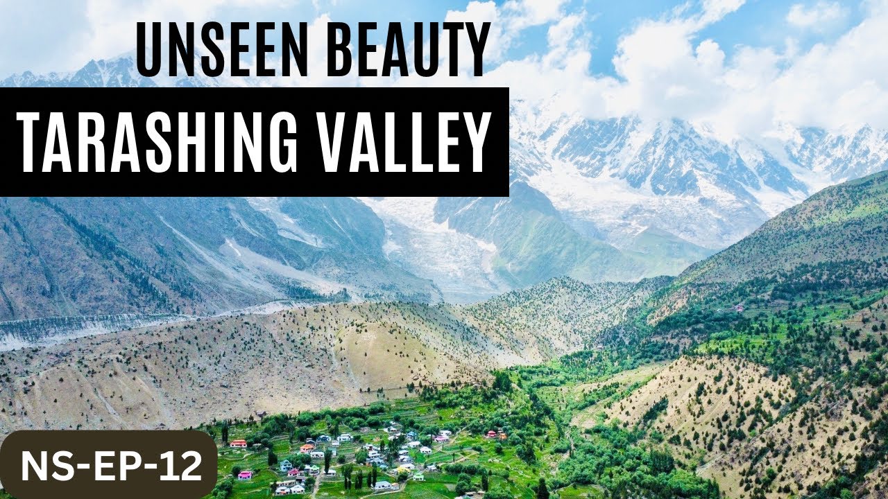 Tarishing- The Beautiful Valley of Astore | Rupal Valley | NS-EP-12