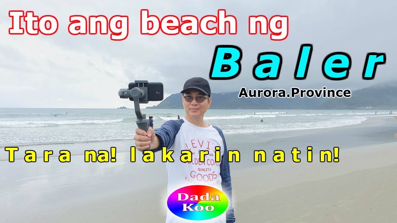 Part 3 - BALER, Aurora Tour/Sightseeing 2019..Walking tour along beach & Hotels..