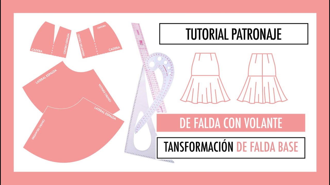 #6 TUTORIAL PATRONAJE FALDA CON VOLANTE. TRANSFORMACIÓN DE FALDA BASE