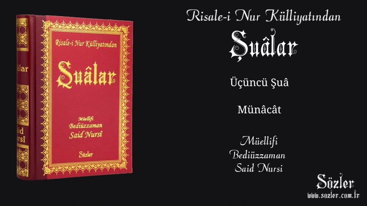 Şualar - Üçüncü Şuâ - (Münâcât) - Risale-i Nur Külliyatından