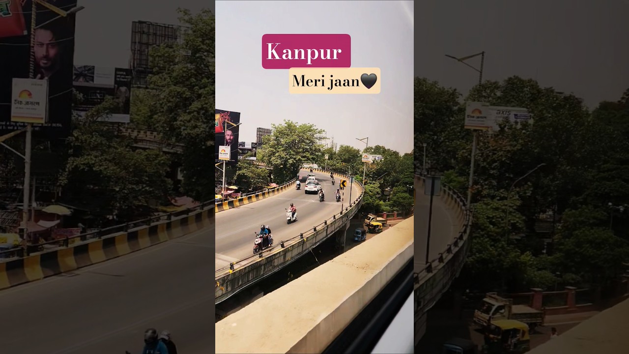 KANPURIYA 😍#kanpur #kanpuriya #kanpurvlog #kanpurlivenews #kanpurcentral #kanpurtadaynews #city