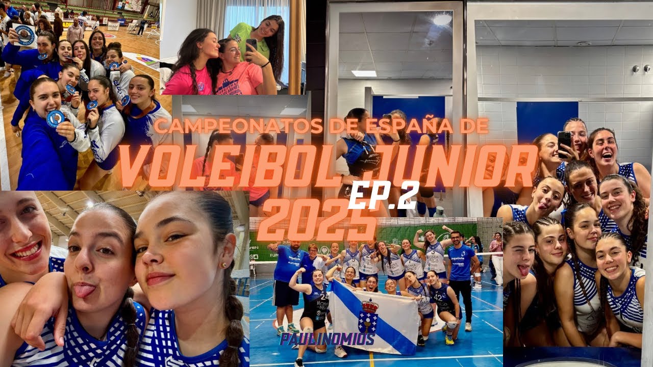 Campeonatos de España Junior de Voleibol - Lugo 2025 | Ep.2