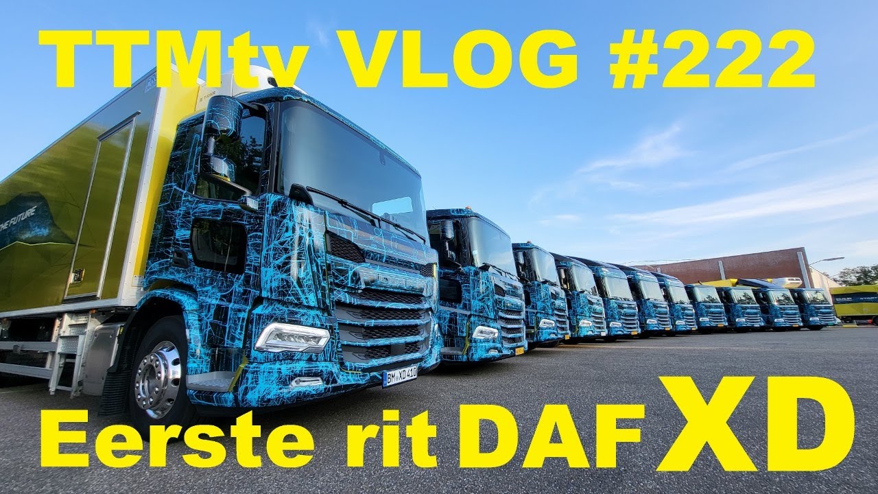 TTMtv VLOG #222 - Eerste rit met nieuwe DAF XD