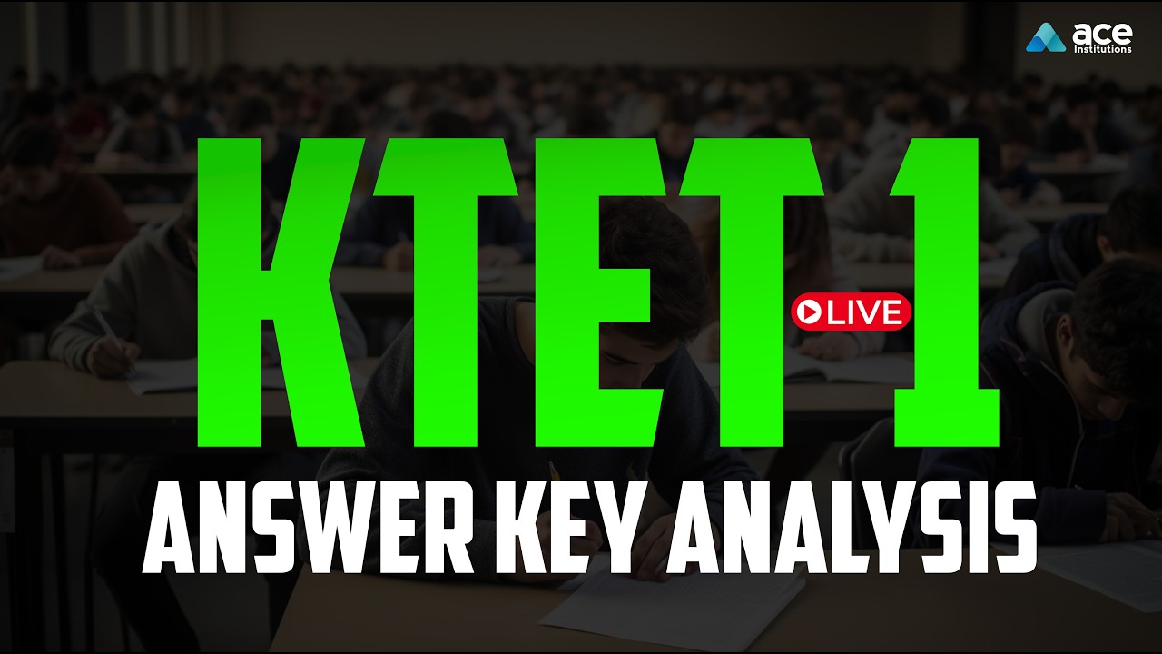 KTET 1 ANSWER KEY ANALYSIS | KTET Category I Exam