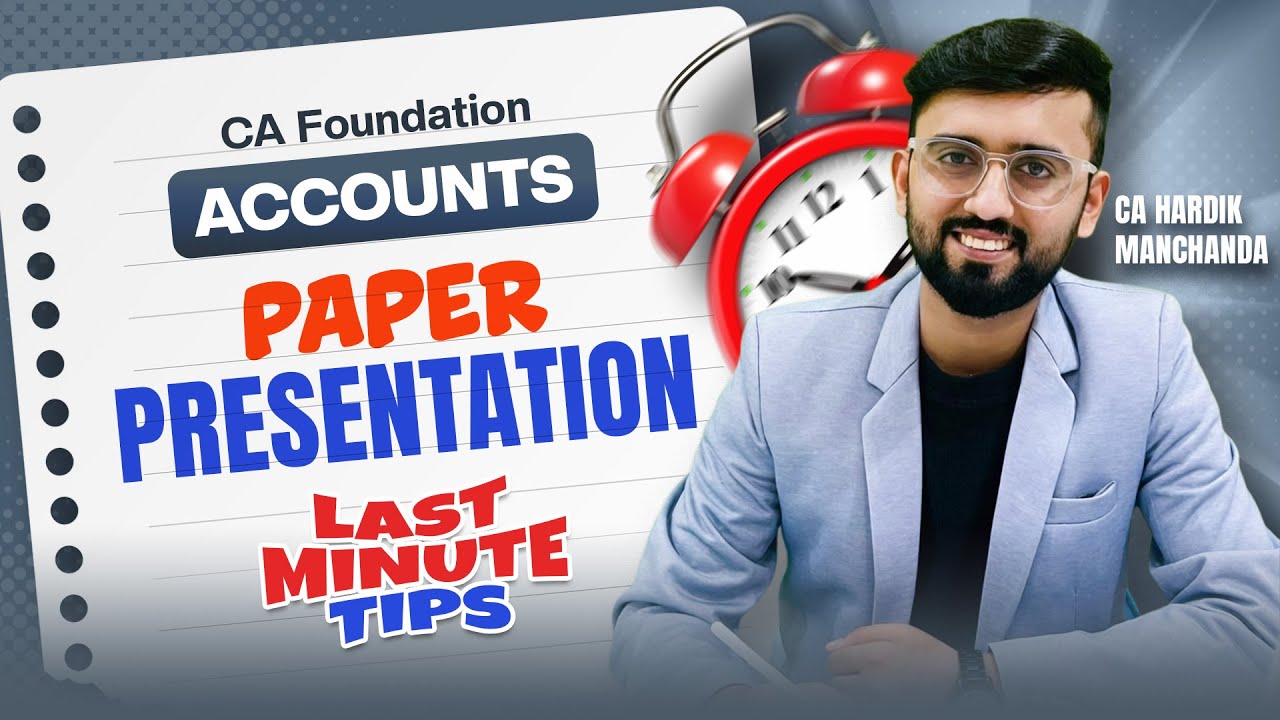Paper Presenation | 15 Minutes Strategy | CA Foundation Accounts Jan 26 | CA Hardik Manchanda |