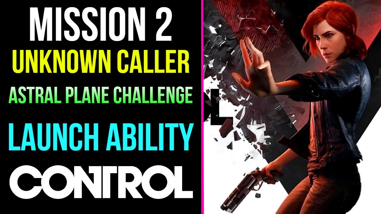 Control | Unknown Caller | Complete The Astral Plane Challenge #1 | MP Trophy