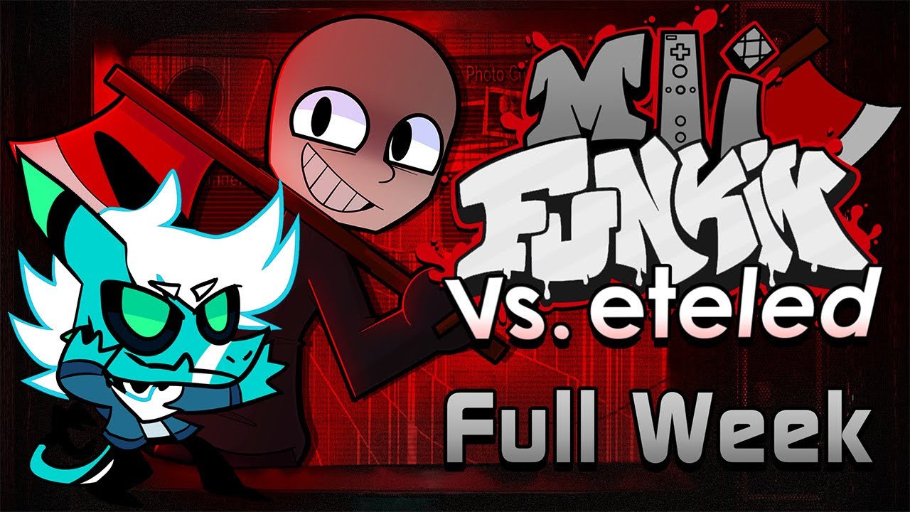 VS. ETELED - Friday Night Funkin' Mii Funkin: Vs Eteled [FULL WEEK] Reaction Showcase