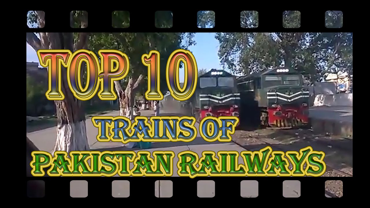 PAKISTAN RAILWAYS || TOP 10 TRAINS RANKING || BY PAKRAIL LOVER ||