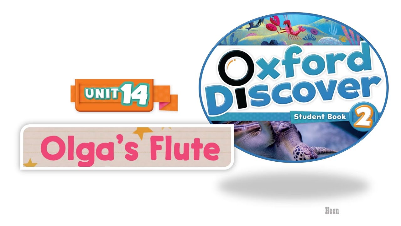 Oxford Discover 2 - Раздел 14: Флейта Ольги
