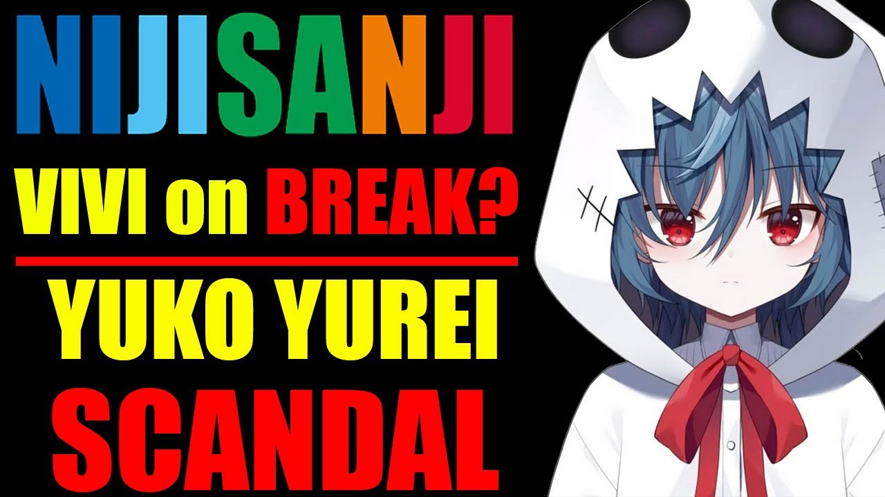 Yuko Yurei SCANDAL EXPLAINED, Nijisanji Vivi on Break, Vtuber Graduation, Hololive MLB Collab