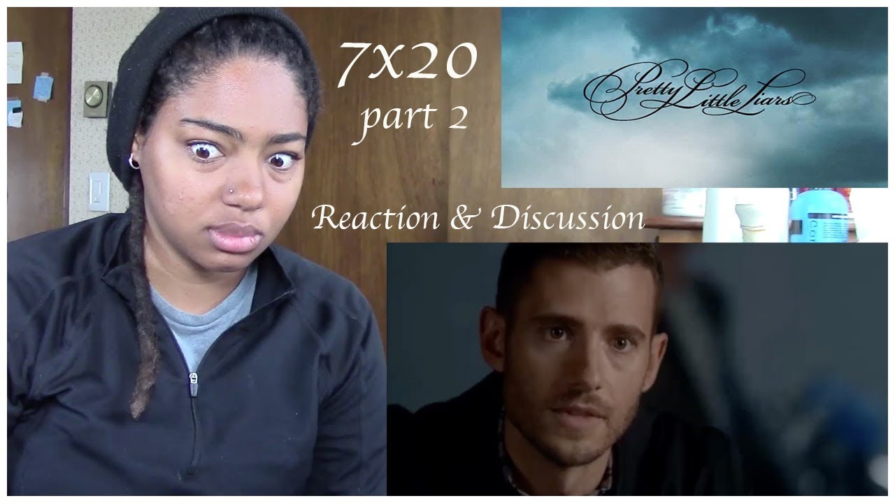 Pretty Little Liars 7x20 Reaction Part 2 - 
