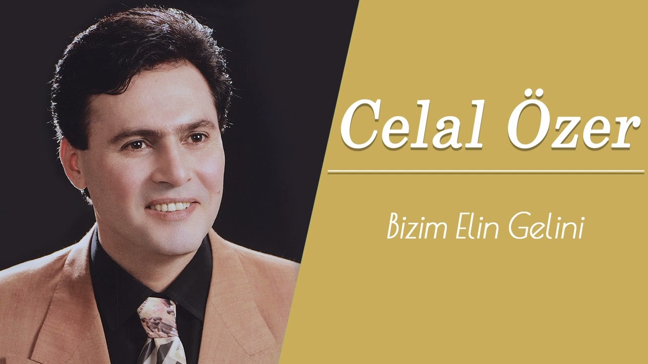 Celal Özer / Bizim Elin Gelini