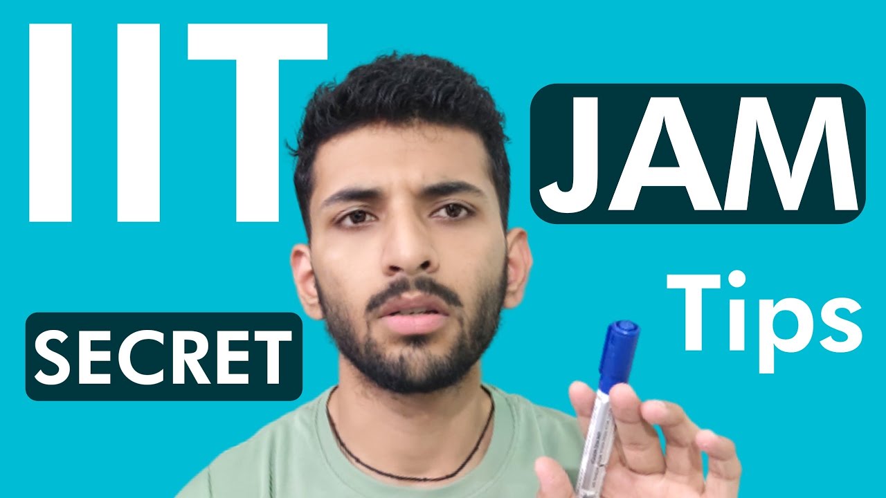 Secret Tips for Your IIT JAM Preparation
